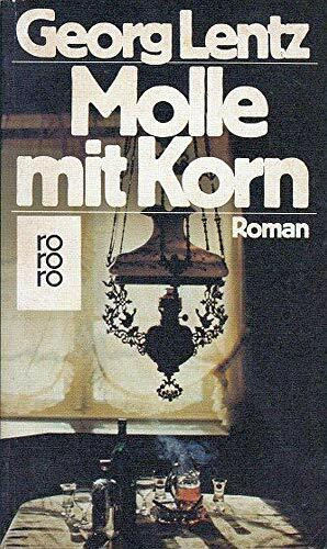 Molle mit Korn: Roman (rororo: Rowohlts Rotations Romane)