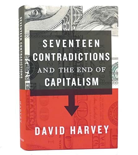 Seventeen Contradictions and the End of Capitalism