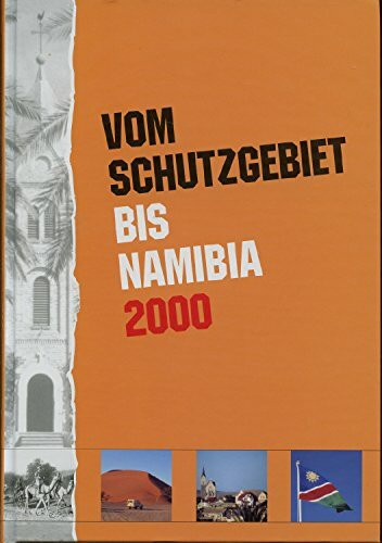 Vom Schutzgebiet bis Namibia 2000