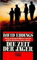 Die Zeit der Jäger.