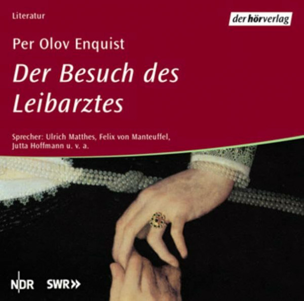 Der Besuch des Leibarztes