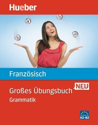 Großes Übungsbuch Französisch Neu: Grammatik / Buch (Großes Übungsbuch Neu)