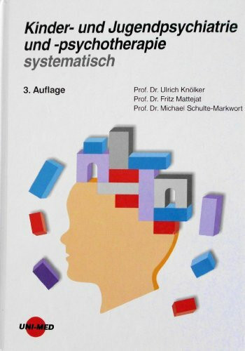 Kinder- und Jugendpsychiatrie und -psychotherapie systematisch