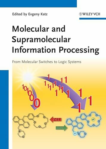 Molecular and Supramolecular Information Processing: From Molecular Switches to Logic Systems