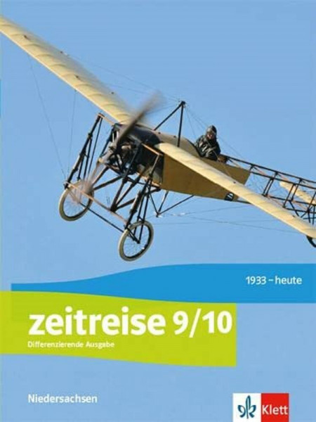 Zeitreise 9/10. Differenzierende Ausgabe Niedersachsen und Bremen: Schulbuch Klasse 9/10 (Zeitreise. Differenzierende Ausgabe für Niedersachsen und Bremen ab 2018)