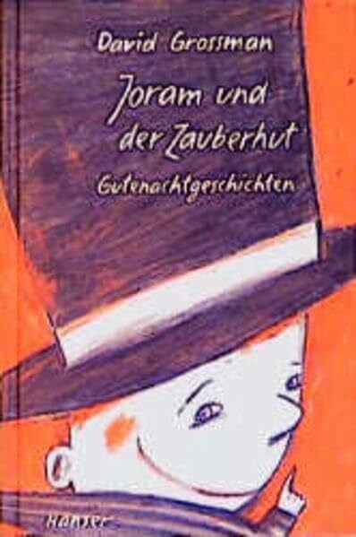 Joram und der Zauberhut: Gutenachtgeschichten