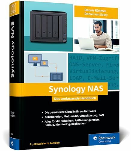 Synology NAS: Das umfassende Handbuch zu allen Synology-Geräten. Für Fortgeschrittene, Selbstständige und KMU – Ausgabe 2024