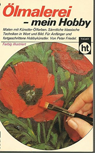 Ölmalerei, mein Hobby.