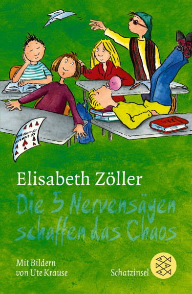 Die 5 Nervensägen schaffen das Chaos (Fischer Schatzinsel)