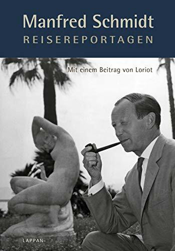 Manfred Schmidt Reisereportagen