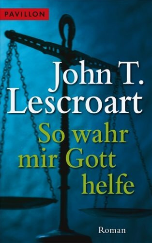 So wahr mir Gott helfe: Roman