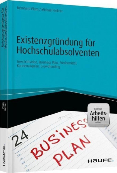 Existenzgründung für Hochschulabsolventen - inkl. Arbeitshilfen online