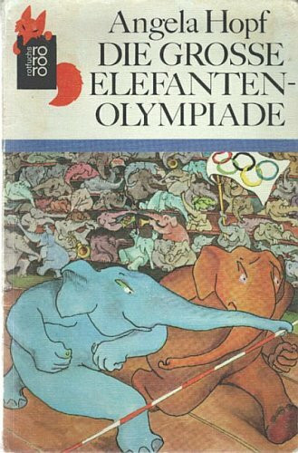 Die große Elefanten- Olympiade.