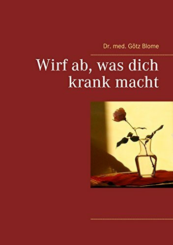 Wirf ab, was dich krank macht
