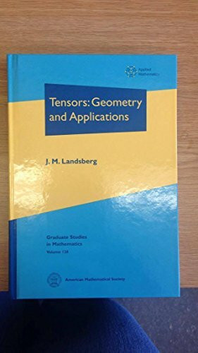 Tensors:: Geometry and Applications (Graduate Studies in Mathematics, 128, Band 128)
