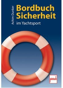 Bordbuch Sicherheit im Yachtsport