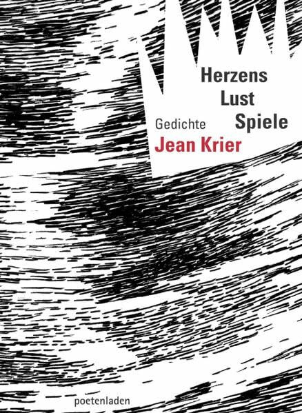 Herzens Lust Spiele: Gedichte