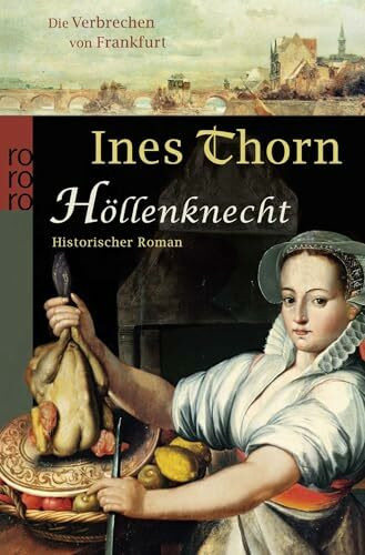 Höllenknecht: Historischer Kriminalroman (Die Verbrechen von Frankfurt, Band 2)