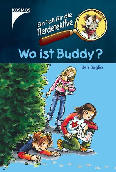 Wo ist Buddy? (Ein Fall für die Tierdetektive)