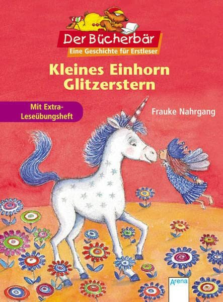 Kleines Einhorn Glitzerstern. Der Bücherbär: Eine Geschichte für Erstleser