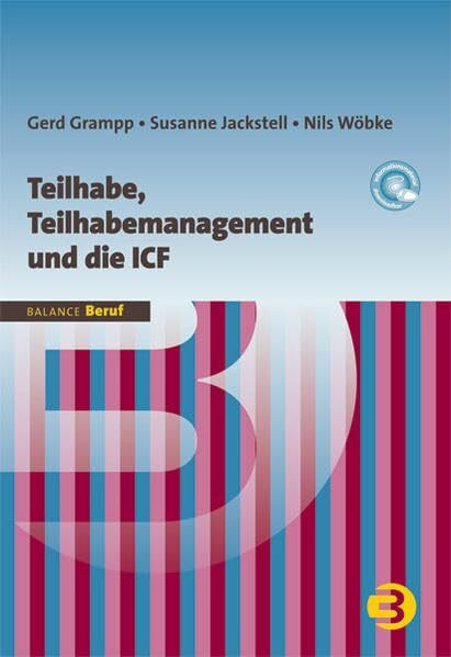 Teilhabe, Teilhabemanagement und die ICF (BALANCE Beruf)