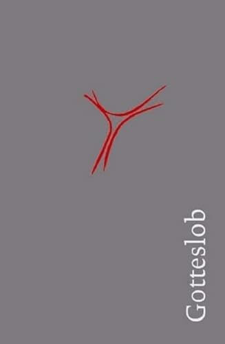Gotteslob: Katholisches Gebet- und Gesangbuch 2013 Ausgabe für die Diözese Würzburg Großdruck