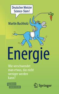 Energie - Wie verschwendet man etwas, das nicht weniger werden kann?