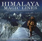 Himalaya - Magic Lines: Die anspruchsvollsten Routen auf die höchsten Gipfel