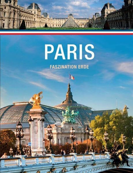 Paris - Faszination Erde