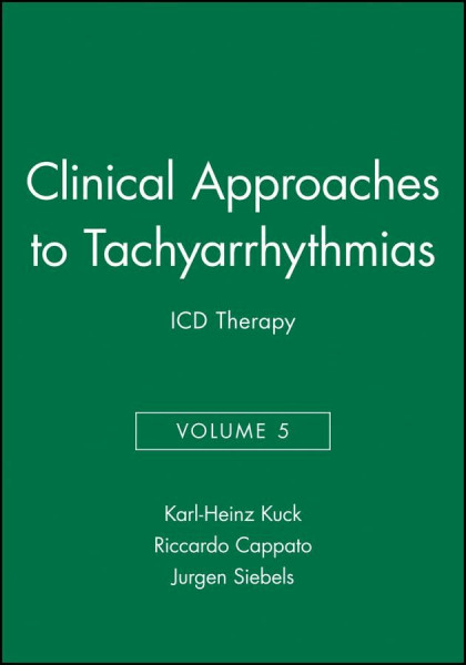 Icd Therapy (Clinical Approaches to Tachyarrhythmias, 5, Band 5)