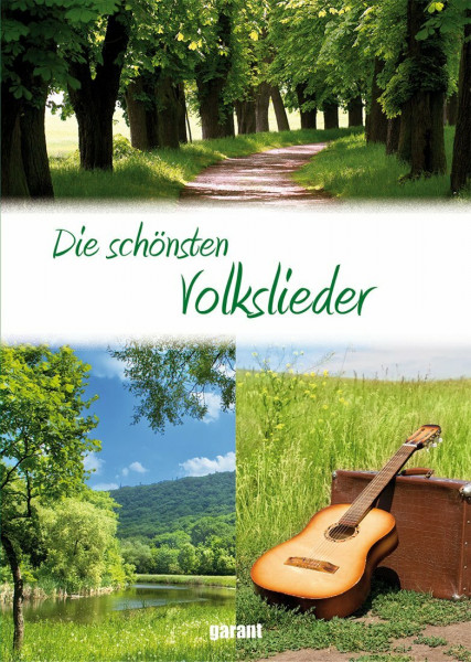 Die schönsten Volkslieder, Sonderausgabe: Für fröhliche Stunden zuhause und unterwegs