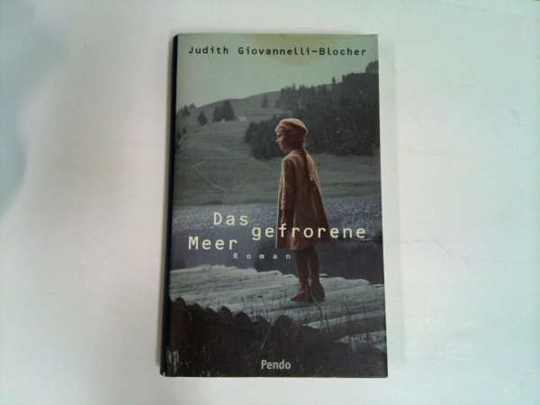 Das gefrorene Meer. Roman