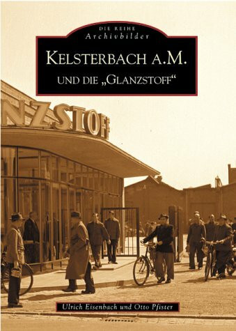 Kelsterbach und die ' Glanzstoff'