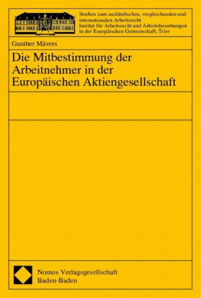 Die Mitbestimmung der Arbeitnehmer in der Europäischen Aktiengesellschaft: Diss.