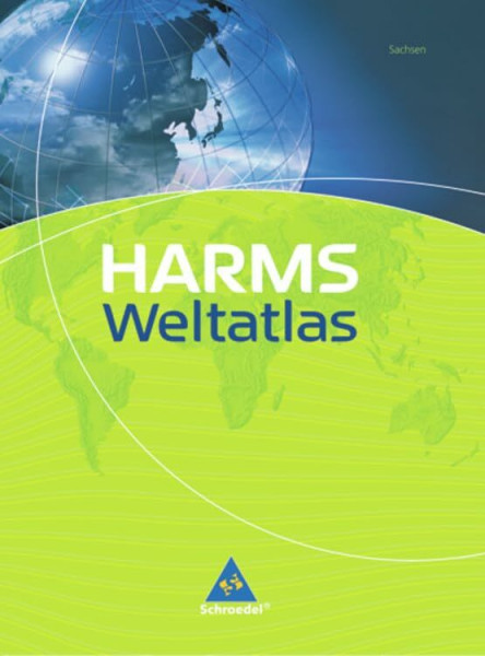 HARMS Weltatlas 2007: Sachsen: Ausgabe 2007 Sachsen / Sachsen (HARMS Weltatlas: Ausgabe 2007 Sachsen)