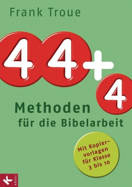 44 plus 4 Methoden für die Bibelarbeit