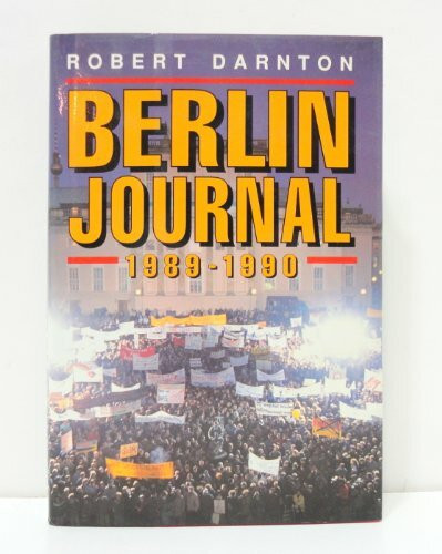 Berlin Journal, 1989-1990