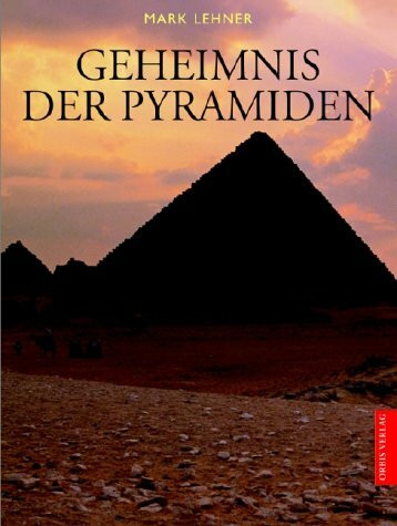 Das Geheimnis der Pyramiden in Ägypten