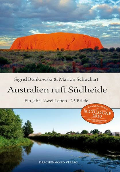 Australien ruft Südheide: Ein Jahr - Zwei Leben - 25 Briefe