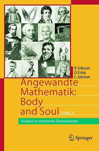 Angewandte Mathematik: Body and Soul: Band 3: Analysis in mehreren Dimensionen (Springer-Lehrbuch)