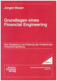 Grundlagen eines Financial Engineering