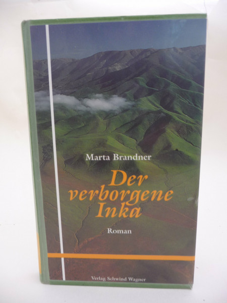 Der verborgene Inka: Roman