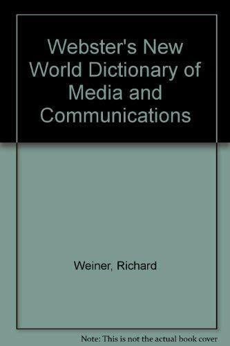 Webster's New World Dictionary of Media and Communications