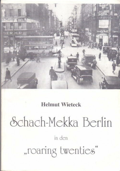 Schach-Mekka Berlin in den roaring twenties
