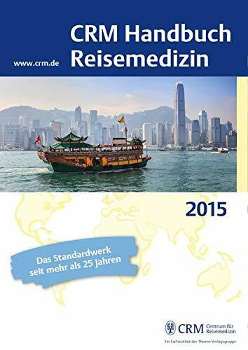 CRM Handbuch Reisemedizin: Ausgabe 2015