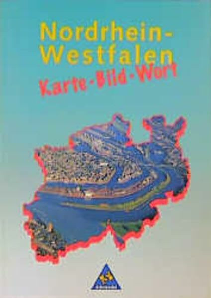 Nordrhein-Westfalen, Karte, Bild, Wort, Schülerband: Schülerband Nordrhein-Westfalen