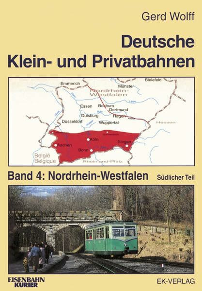 Deutsche Kleinbahnen und Privatbahnen, Bd.4, Nordrhein-Westfalen, südlicher Teil (Deutsche Klein- und Privatbahnen)