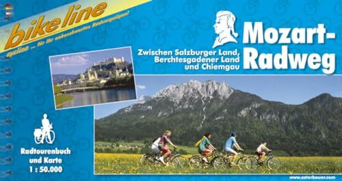 Mozart-Radweg: Zwischen Salzburger Land, Berchtesgadener Land und Chiemgau. 1:50000 (Bikeline Radtourenbücher)