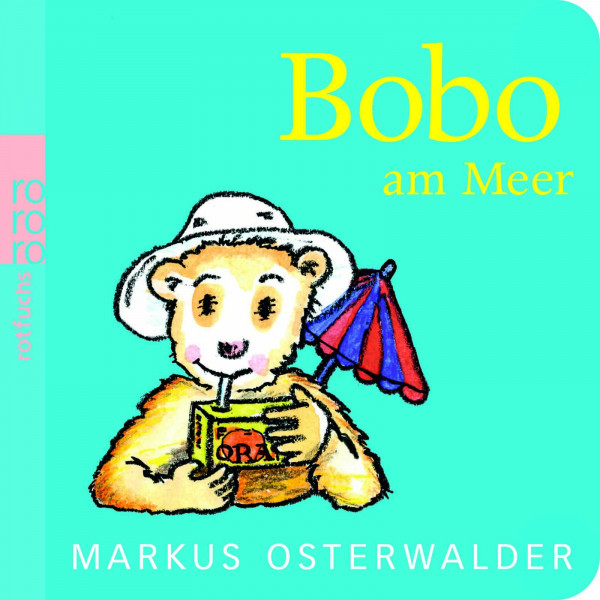 Bobo am Meer (Bobo Siebenschläfer: Pappbilderbücher ab 12 Monate)