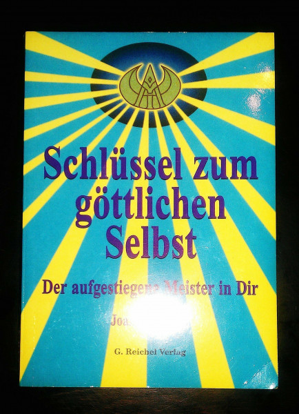 Schlüssel zum göttlichen Selbst: Der aufgestiegene Meister in Dir
